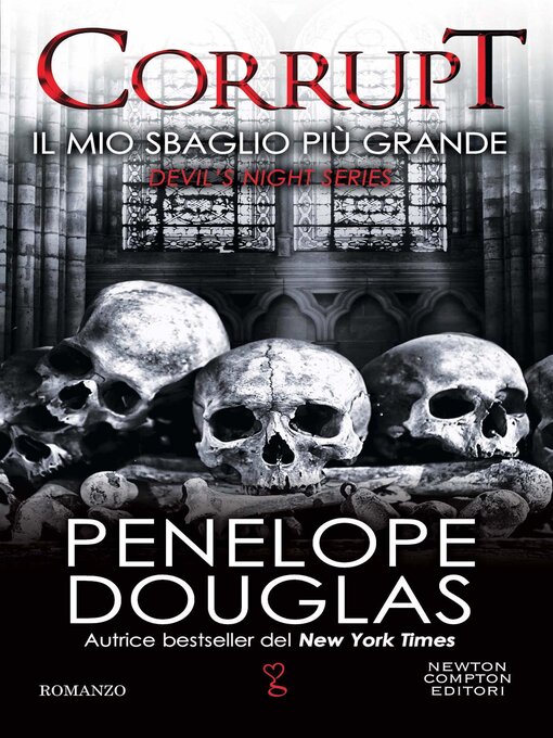 Title details for Il mio sbaglio più grande. Corrupt by Penelope Douglas - Available